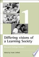 Differing Visions of a Learning Society