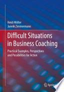 Difficult Situations in Business Coaching