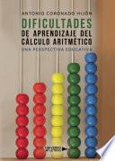 Dificultades de aprendizaje del cálculo aritmético