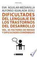 Dificultades del lenguaje en los trastornos del desarrollo (Vol III)