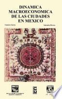 Dinámica macroeconómica de las ciudades en México