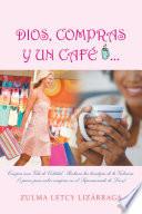 DIOS, COMPRAS Y UN CAFÉ