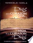 DIOS EN EL CORAZÓN DE LA VIDA, LA VIDA EN EL CORAZÓN DE DIOS