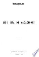 Dios esta de vacaciones