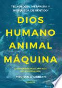 Dios, humano, animal, máquina