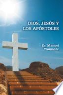 Dios, JesúS y Los ApóStoles