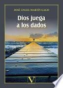 Dios juega a los dados