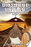 Dios Tiene Un Plan