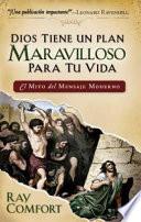 Dios tiene un plan maravilloso para tu vida
