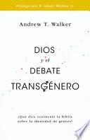 Dios y el debate transgénero