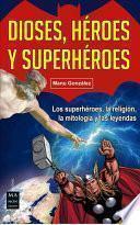 Dioses, Héroes y Superhéroes