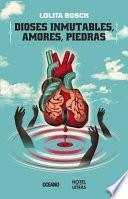 Dioses Inmutables, Amores, Piedras