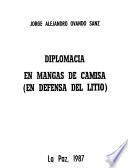 Diplomacia en mangas de camisa