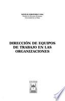 Dirección de equipos de trabajo en las organizaciones