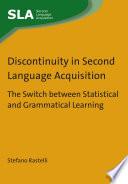 Discontinuity in Second Language Acquisition