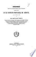Discurso leido en la solemne apertura del año escolar de 1850 á 1851 en el Instituto Provincial de Gerona, el día 1 de Octubre de 1850 por José Llach y Soliva
