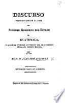 Discurso pronunciado en la casa del supremo gobierno del Estado de Guatemala
