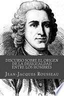 Discurso Sobre El Origen De La Desigualdad Entre Los Hombres