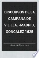 Discursos de la campana de Vililla. -Madrid, Goncalez 1625