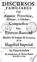 DISCURSOS FAMILIARES Con Algunos Proverbios, Historias, y Fabulas