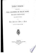Discursos leídos ante la Real Academia de Bellas Artes de San Fernando en la recepción pública de don Antonio Peña y Goñi el día 10 do abril de 1892