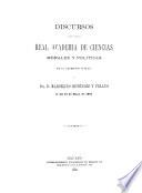 Discursos leídos ante la Real Academia de Ciencias Morales y Políticas en la recepción pública del ...