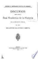 Discursos leidos ante la Real academia de la historia