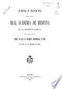 Discursos leídos ante la Real Academia de Medicina en la recepción pública del académico electo ... Joaquín Olmedilla y Puig del día 23 de marzo de 1890