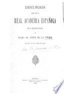 Discursos leídos ante la Real academia española en la recepción pública del Excmo. Sr. conde de la Viñaza el día 16 de junio de 1895