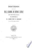 Discursos leídos en la Real Academia de Buenas Letras de Barcelona en la recepción pública de d. José Pin y Soler el día 15 de febrero de 1914