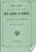 Discursos Pronunciados en la Inauguracion de las Sesiones del ano de 1879 en la Real Academia de Medicina de Mdarid
