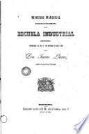 Discurto inaugural que en el acto de aperturas de la escuela industrial barcelonesa, verificado el dia l-de Dcliche de este año leyó...