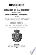 Discusion del dictámen de la comision encargada de informar sobre la propuesta del gobierno relativa á que se declaren excluidos del derecho a suceder en la corona de España el infante don Carlos Maria Isidro de Borbon y toda su linea