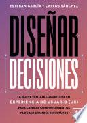 Diseñar decisiones