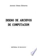 Diseño de archivos de computación