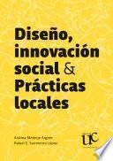 Diseño, innovación social y prácticas locales