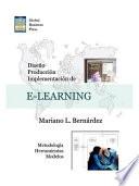Diseno, Produccion E Implementacion De E-learning