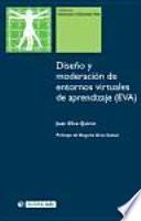 Diseño y moderación de entornos virtuales de aprendizaje (EVA)