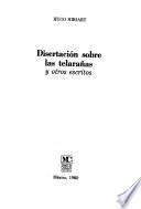 Disertación sobre las telarañas y otros escritos