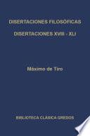 Disertaciones filosóficas XVIII - XLI