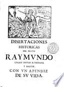 Disertaciones historicas del culto inmemorial del B. Raymundo Lullio