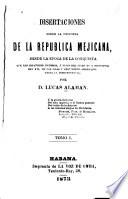 Disertaciones sobre la historia de la República Mejicana