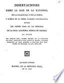 Disertaciones sobre la raiz de la ratánhia, de la calaguala y de la china, y acerca de la yerba llamada canchalagua ...
