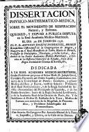 Dissertacion physico-mathematico-medica, sobre el movimiento de la respiracion natural, y enfermo