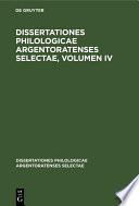Dissertationes philologicae Argentoratenses selectae, Volumen IV