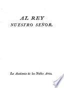 Distribución de los premios concedidos por el rey nuestro señor á los discípulos de las tres nobles artes, hecha por la Real Academia de San Fernando en la Junta pública de 13 de Julio de 1799