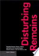 Disturbing Remains