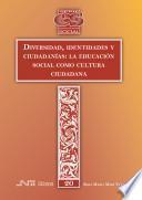 Diversidad, identidades y ciudadanías