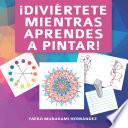 ¡Diviértete mientras aprendes a pintar!