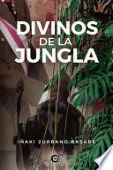 Divinos de la jungla